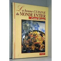 La Bonne cuisine du monde entier rotraud degner Images