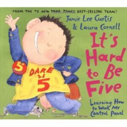 it's hard to be five: learning how to work my control panel curtis, jamie lee harpercollins