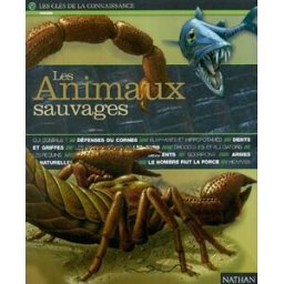 Les animaux sauvages Susan Lumpkin Nathan Jeunesse