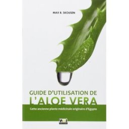 Guide d'utilisation de l'Aloe Vera Max B. Skousen WMI Editions