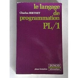 Le Langage de programmation PL/1 Charles Berthet Dunod
