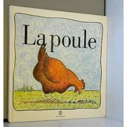 La Poule Francesco Pittau, Bernadette Gervais Syros jeunesse
