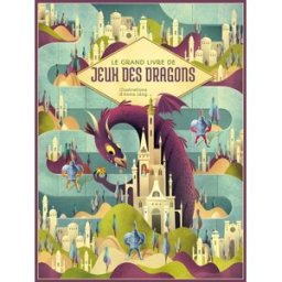 Le grand livre de jeux des dragons láng, anna White star kids