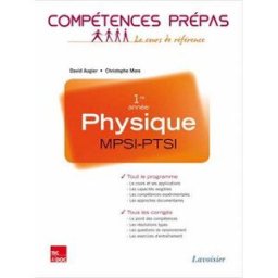 Physique MPSI-PTSI 1re année : nouveaux programmes 2013 David Augier, Christophe More Lavoisier-Tec & Doc