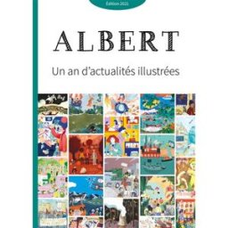 Albert : un an d'actualités illustrées journal albert, collectif La Poule qui pond