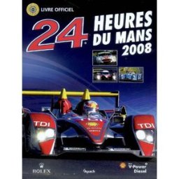 24 heures du mans 2008 : le livre officiel de la plus grande course d'endurance du monde jean-marc teissèdre apach