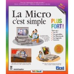 La micro, c'est simple : plus fort ! : Mister Micro présente MaranGraphics First interactive