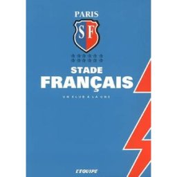 Stade français : un club à la une L'Equipe (périodique) l'Equipe