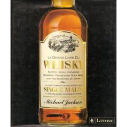 Le Grand livre du whisky jackson, michael Larousse