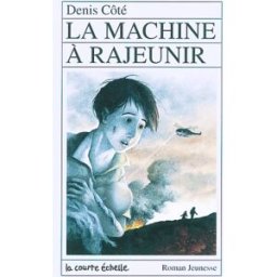 la machine a rajeunir la courte echelle