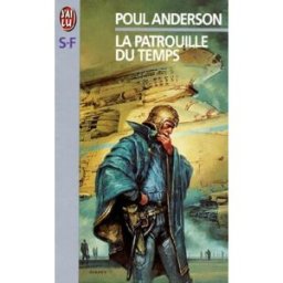 La patrouille du temps Poul Anderson J'ai lu