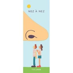 Nez à nez Tim Lahan Editions les Fourmis rouges