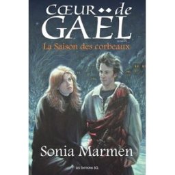 Coeur de Gaël. Vol. 2. La saison des corbeaux Sonia Marmen JCL
