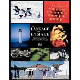 Le langage de l'image René Bouillot, Bernard Martinez VM