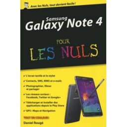 Samsung Galaxy Note 4 pour les nuls Daniel Rougé First interactive