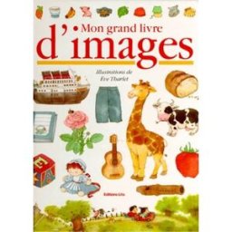 Mon grand livre d'images Eve Tharlet Lito