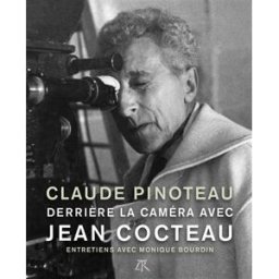 Derrière la caméra avec Jean Cocteau Claude Pinoteau La Table ronde