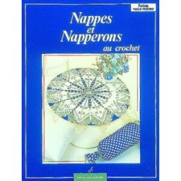 Nappes et napperons au crochet grillo D. Carpentier