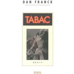 Tabac Dan Franck Seuil