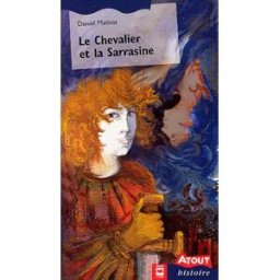 Le chevalier et la Sarrasine Daniel Mativat Editions Hurtubise inc.