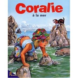 Coralie. Vol. 6. Coralie à la mer Pierre Couronne, Myriam Mommaerts Hemma