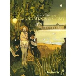 Les variations d'Orsay Manuele Fior Futuropolis