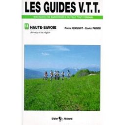 Haute-Savoie. Vol. 2. Annecy et sa région Pierre Henninot, Xavier Pabiou Didier-Richard