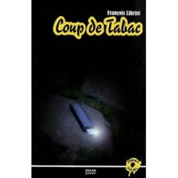 Coup de tabac François Librini Oskar jeunesse