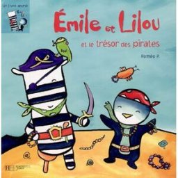 Emile et Lilou. Vol. 2006. Emile et Lilou et le trésor des pirates Roméo P. Hachette Jeunesse