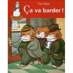 Ca va barder ! Tim Egan Bayard Jeunesse