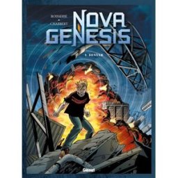 Nova Génésis. Vol. 1. Denver Pierre Boisserie, Eric Chabbert Glénat