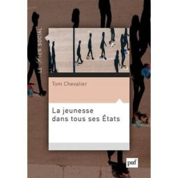 La jeunesse dans tous ses Etats Tom Chevalier PUF