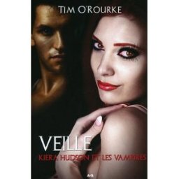 Kiera Hudson et les vampires. Vol. 2. Veille Tim O'Rourke, Kurt Martin ADA
