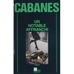 Un Notable affranchi Jean-Pierre Cabanes Hermé