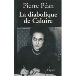 La diabolique de Caluire Pierre Péan Fayard