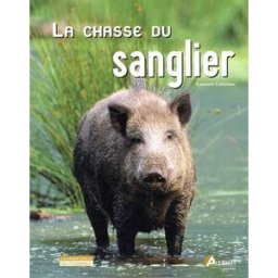 La Chasse du sanglier l. cabanau Artemis