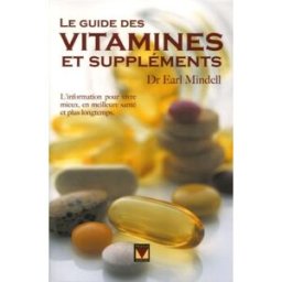 le guide des vitamines et suppléments mindell, hearl modus vivendi