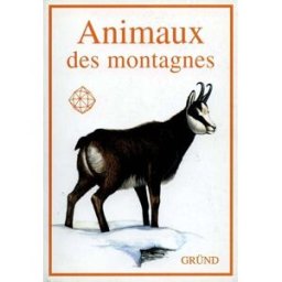 Animaux des montagnes Milos Andera Gründ