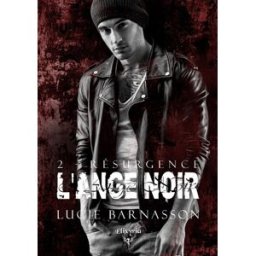 L'ange noir 2 : Résurgence Lucie Barnasson Elixyria