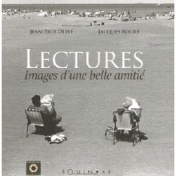 Lectures, images d'une belle amitié Jacques Rouré, Jean-Paul Olive Equinoxe