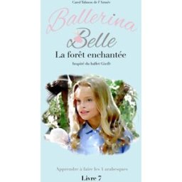 La forêt enchantée talmon de l'armée, carol Ballerina Belle