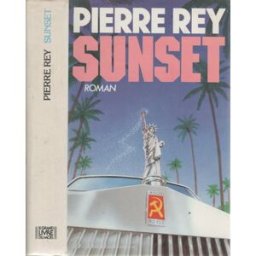 Sunset Pierre Rey R. Laffont, Editions n° 1
