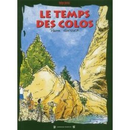 Les aventures d'Arthur et d'Ophélie. Vol. 1. Le temps des colos Pierre Glesser Ed. des Traboules