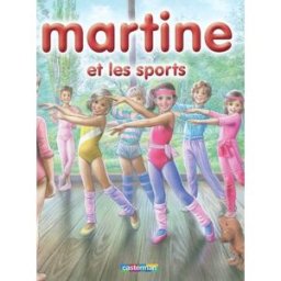 Martine. Vol. 2. Martine et les sports Gilbert Delahaye, Marcel Marlier Casterman