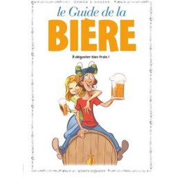 Le guide de la bière : à déguster bien frais ! Jack Domon, Ohazar Vents d'ouest