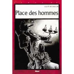 Place des hommes Jean-Pierre Autheman Glénat
