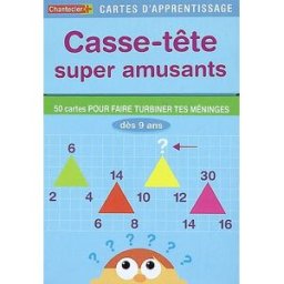 Casse-tête superamusants : 50 cartes pour faire turbiner tes méninges, dès 9 ans xxx Chantecler