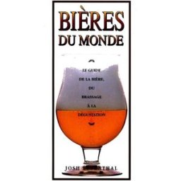 Bières du monde Josh Leventhal Könemann