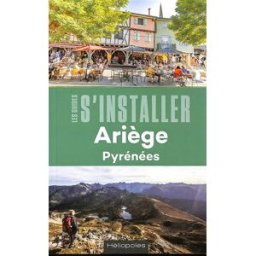 Ariège, Pyrénées Valérie Ravinet, Pierre Falga Héliopoles