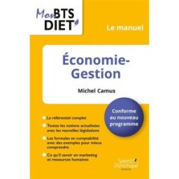 Economie gestion : conforme au nouveau programme Michel Camus Santé Diététique Editions